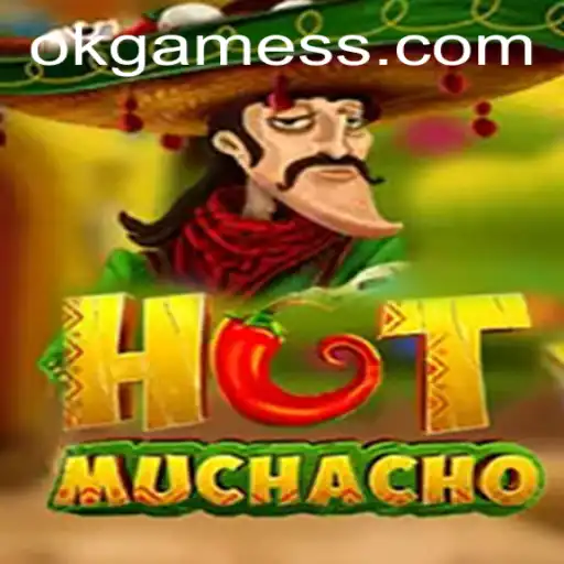 HotMuchacho: A Fiery New Game by OK Games