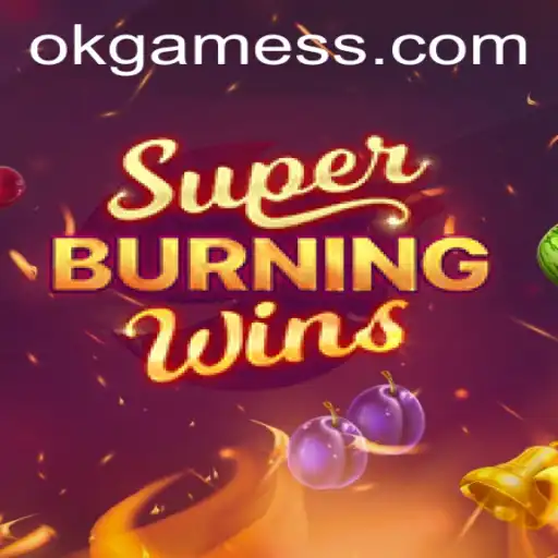 A Deep Dive into SuperBurningWins: An Unforgettable Gaming Experience